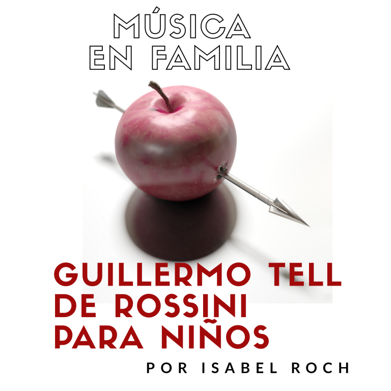 Música en Familia: Guillermo Tell de Rossini para niños