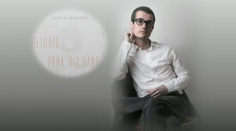 Con el Jazz hemos topado: «Retrato para Big Band» con Asier Olabarrieta