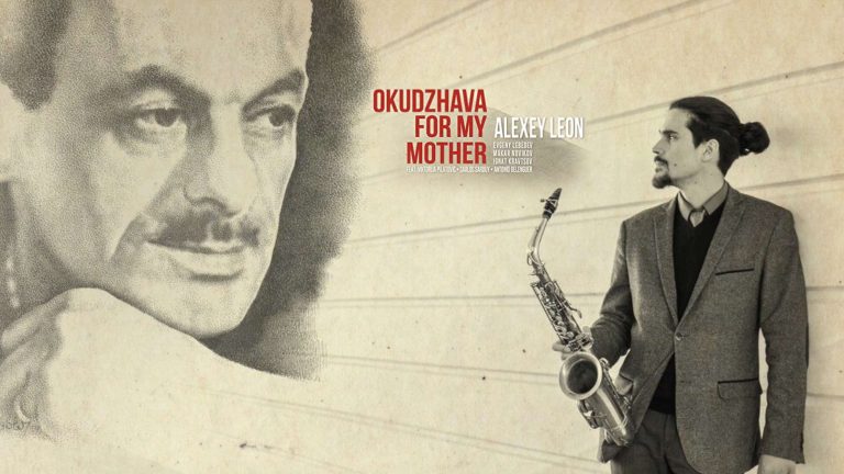 Con el Jazz hemos topado: «Okudzhava for my Mother» con Alexey León