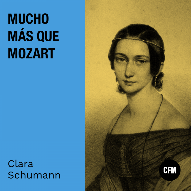 Mucho más que Mozart: Clara Schumann