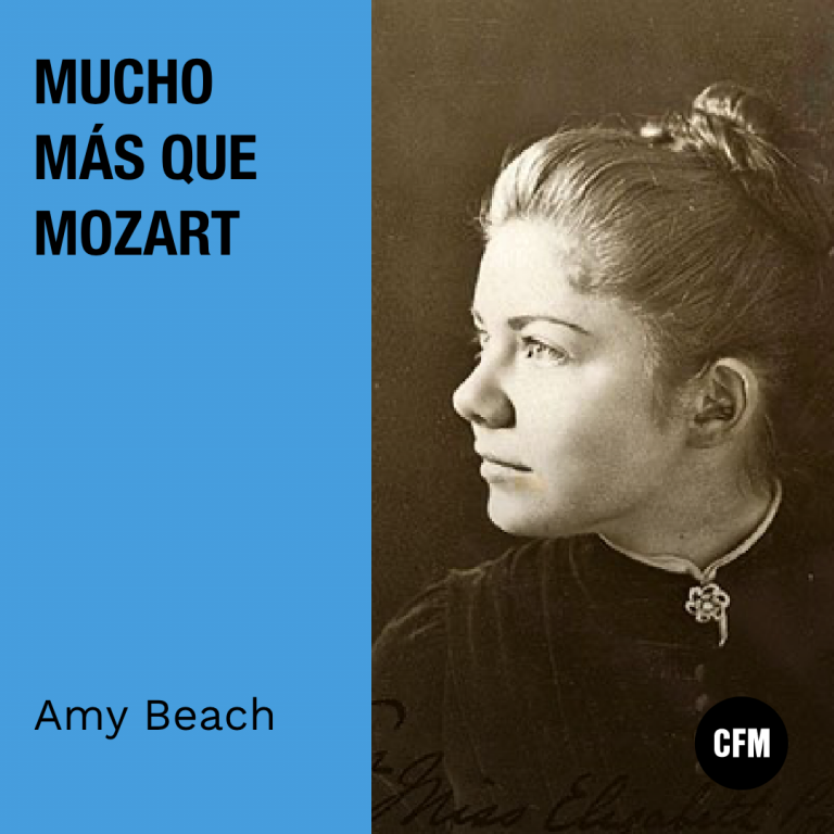 Mucho más que Mozart: Amy Beach
