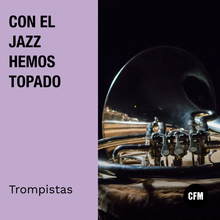 Con el Jazz hemos topado: Trompistas