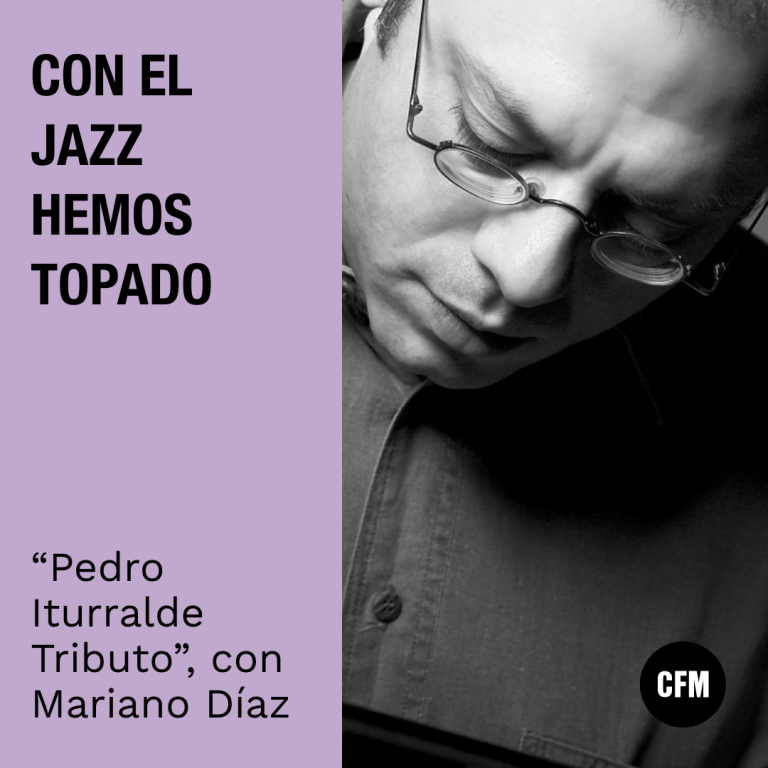 Con el Jazz hemos topado: «Pedro Iturralde Tributo» con Mariano Díaz