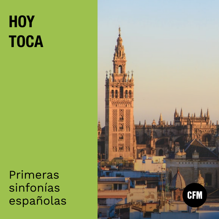 Hoy Toca: Primeras Sinfonías Españolas