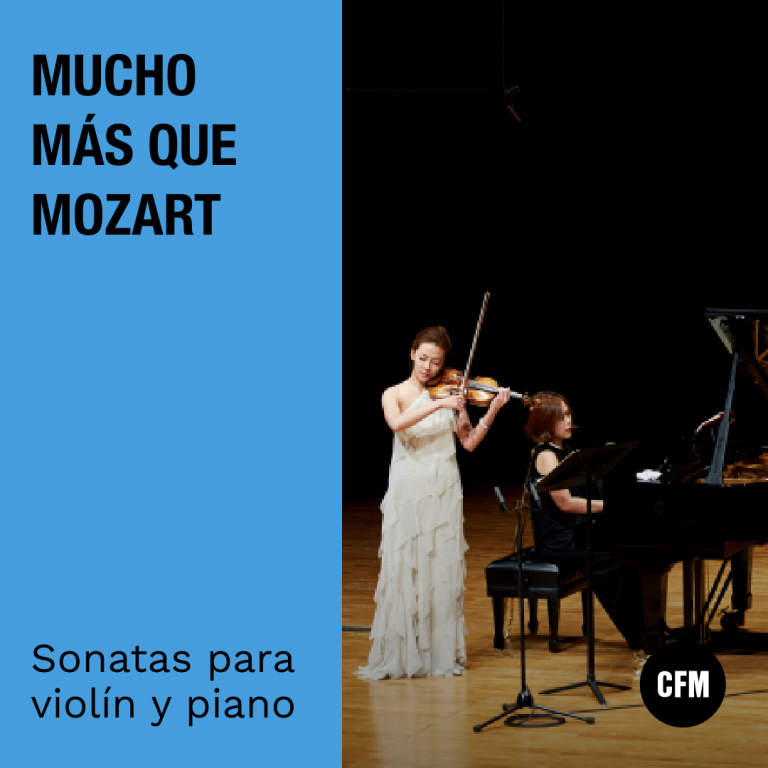 Mucho más que Mozart: Sonatas para violín y piano