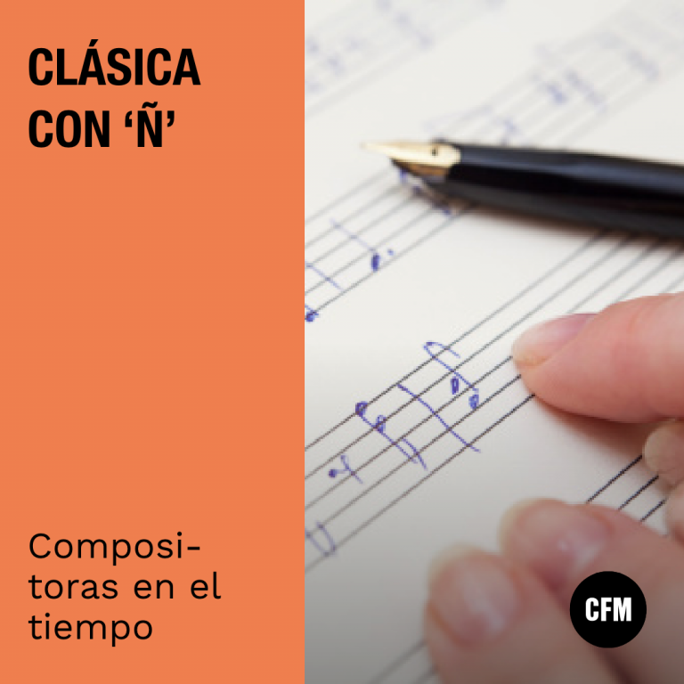 Clásica con Ñ: compositoras en el tiempo