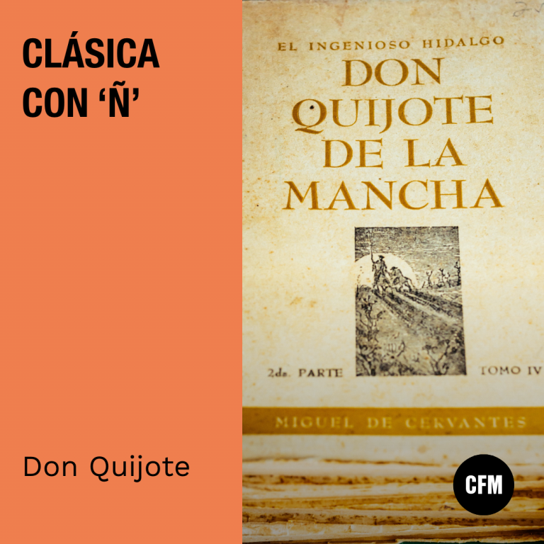 Clásica con Ñ: Don Quijote