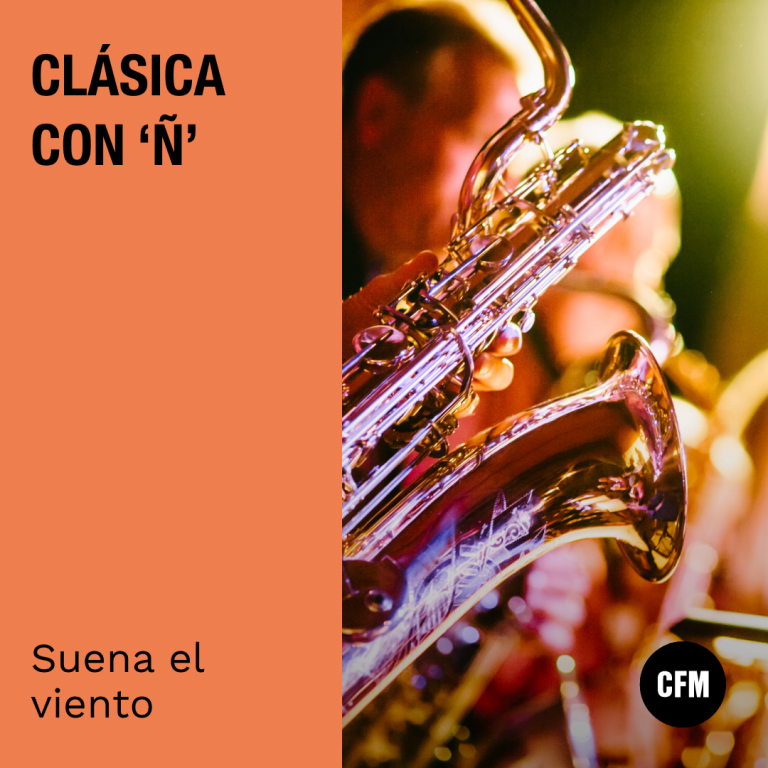 Clásica con Ñ: Suena el viento