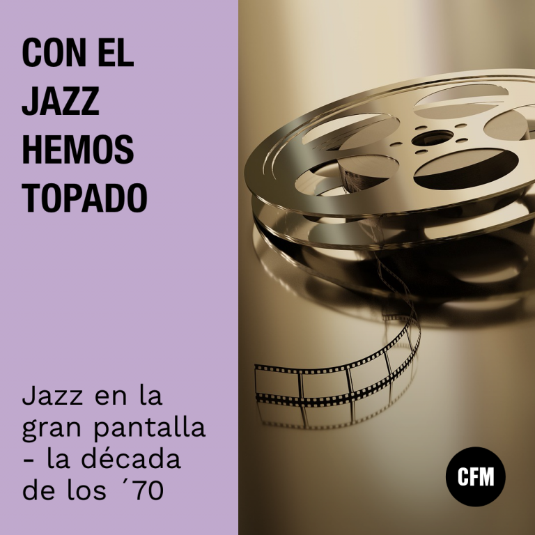 Con el Jazz hemos topado: Jazz en la gran pantalla (la década de los ´70)￼