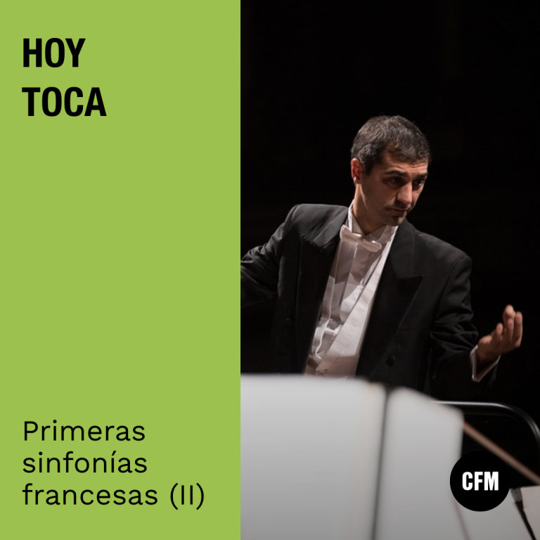 Hoy Toca: Primeras Sinfonías Francesas 2
