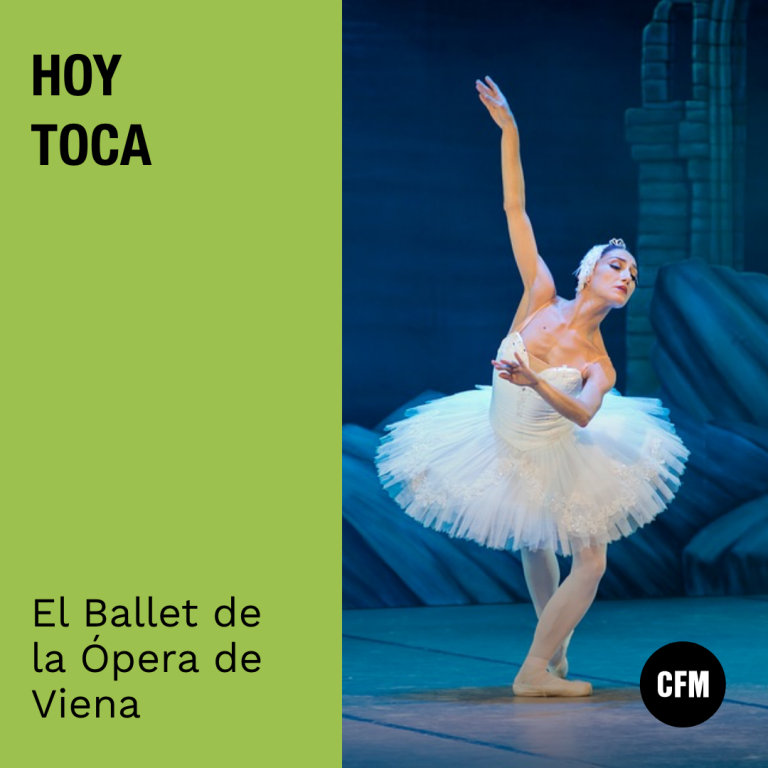 Hoy Toca: El Ballet de la Ópera de Viena￼