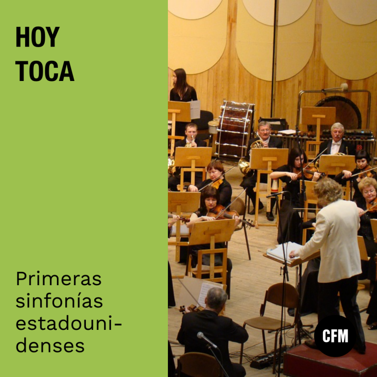 Hoy Toca: Primeras Sinfonías Estadounidenses