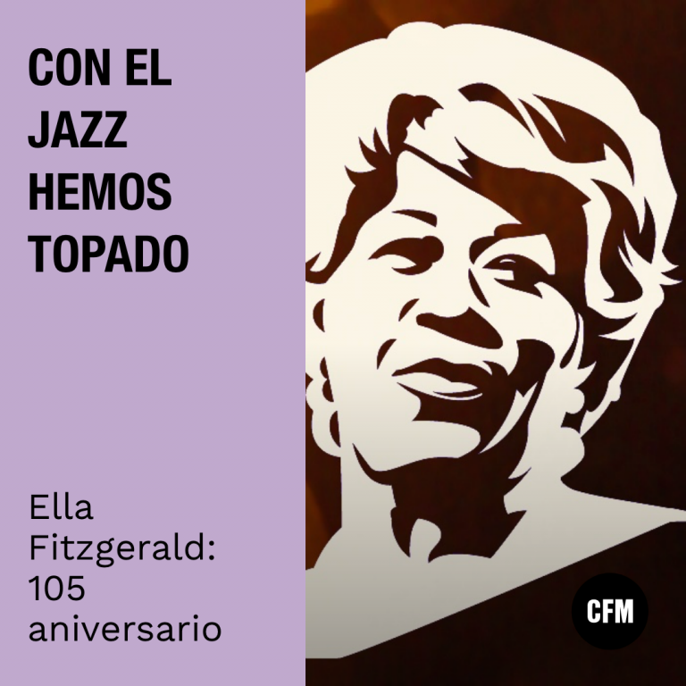 Con el Jazz hemos topado: Ella Fitzgerald, 105 aniversario