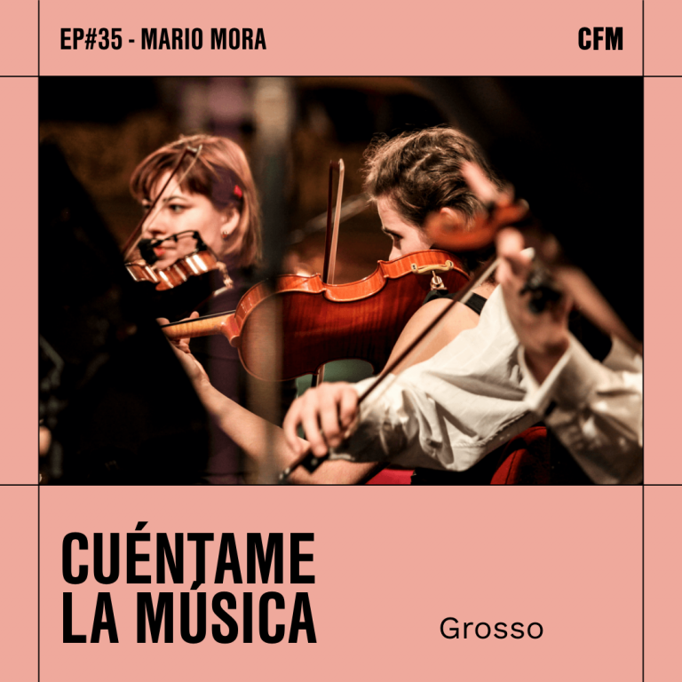 Cuéntame la música: Grosso