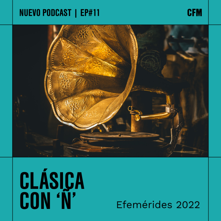 Clásica con Ñ | Efemérides 2022