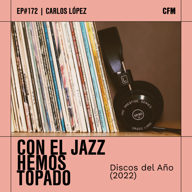 Con el Jazz hemos topado I Discos del Año (2022)