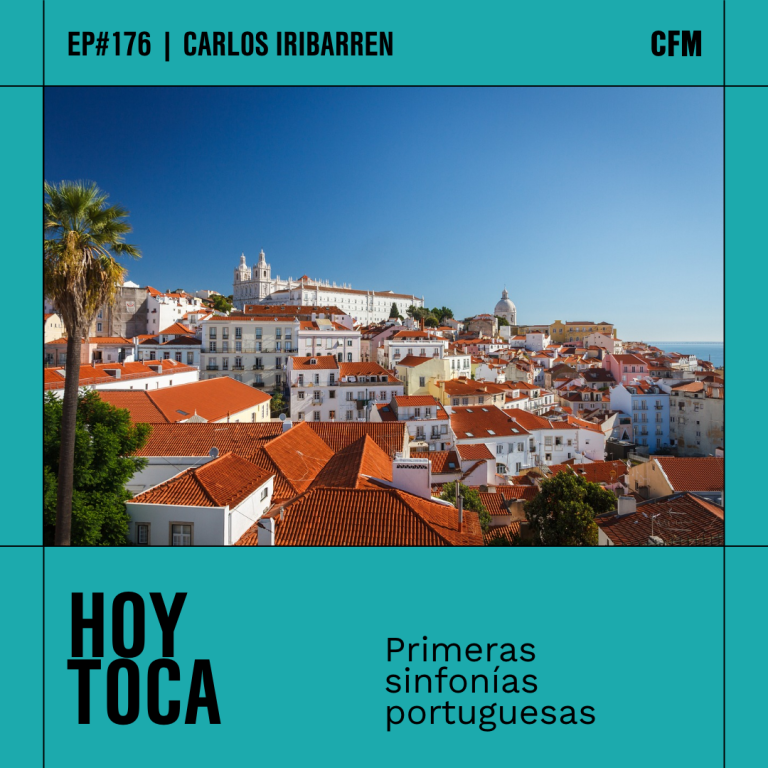Hoy Toca | Primeras Sinfonías Portuguesas