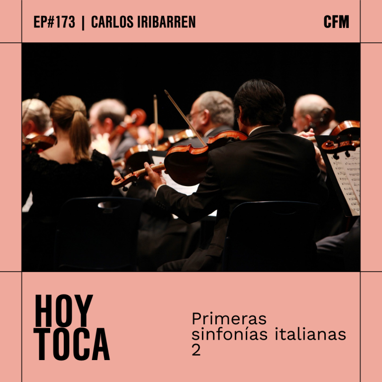 Hoy Toca | Primeras Sinfonías Italianas 2