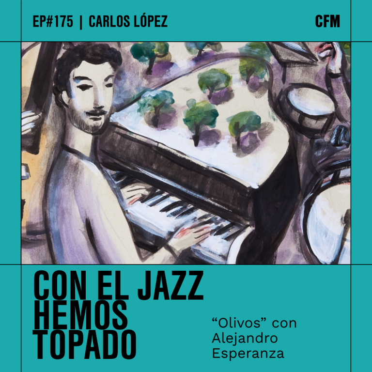 Con el Jazz hemos topado I «Olivos» con Alejandro Esperanza