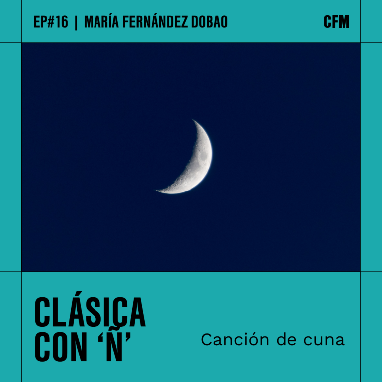 Clásica con Ñ | Canción de cuna