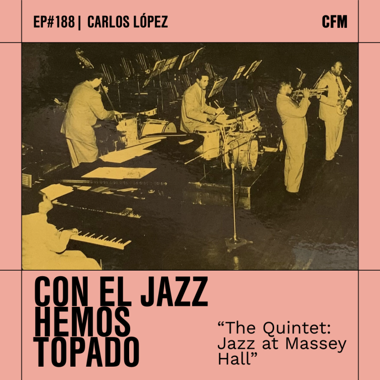 Con el Jazz hemos topado I «The Quintet: Jazz at Massey Hall»
