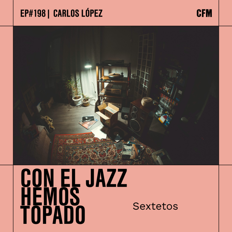 Sextetos | Con el jazz hemos topado