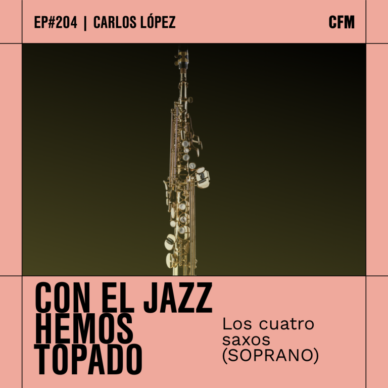 «Los 4 saxos (SOPRANO) | Con el jazz hemos topado