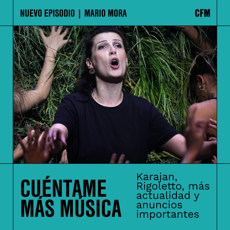 Karajan, Rigoletto, más actualidad y anuncios importantes  | Cuéntame más música