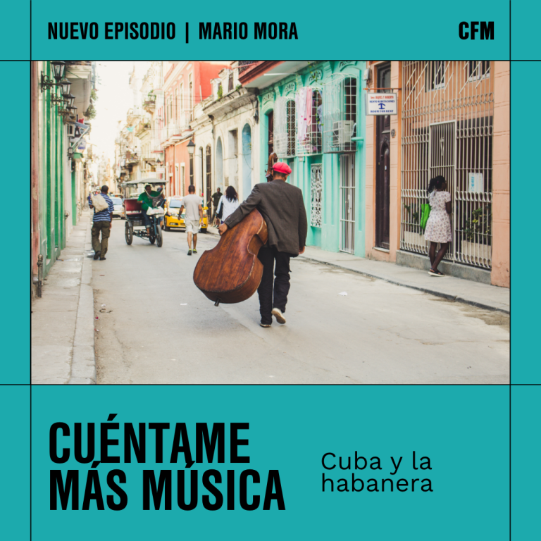 Cuba y la habanera  | Cuéntame más música