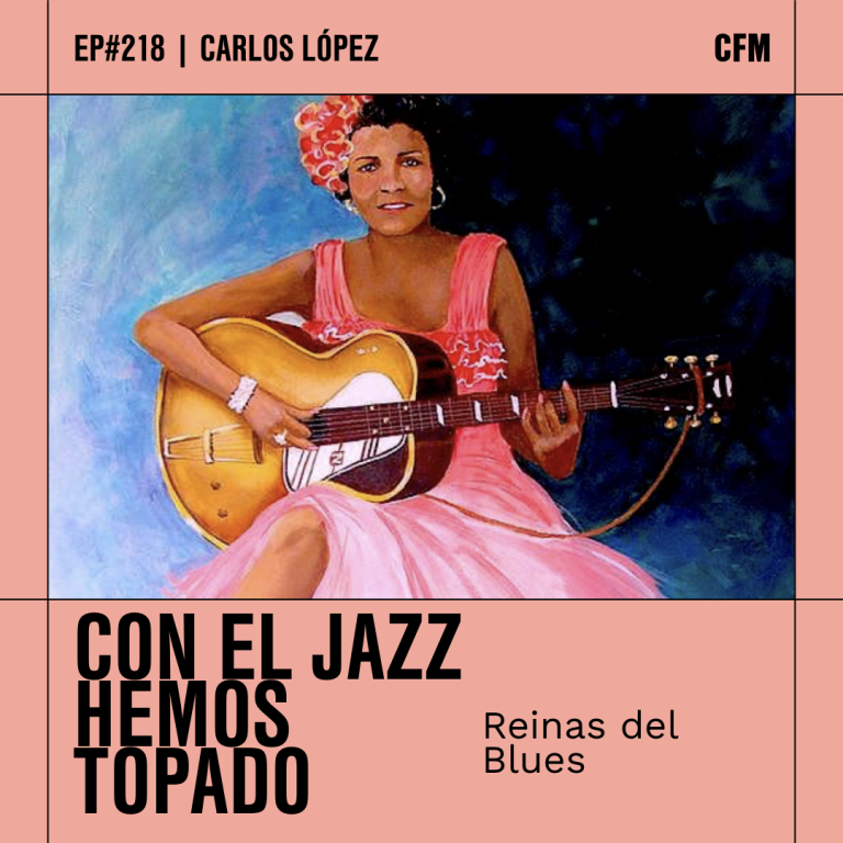 Reinas del Blues | Con el Jazz hemos topado