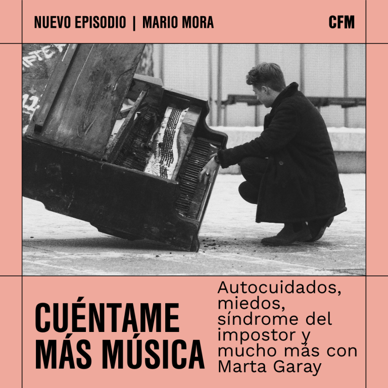 Autocuidados, miedos, incertidumbre, síndrome del impostor y mucho más con Marta Garay | Cuéntame más música