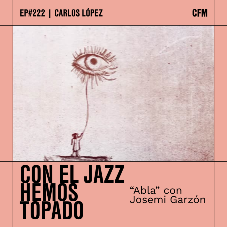 «Abla» con Josemi Garzón | Con el Jazz hemos topado
