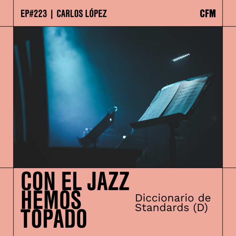 Diccionario de Standards (D) | Con el Jazz hemos topado