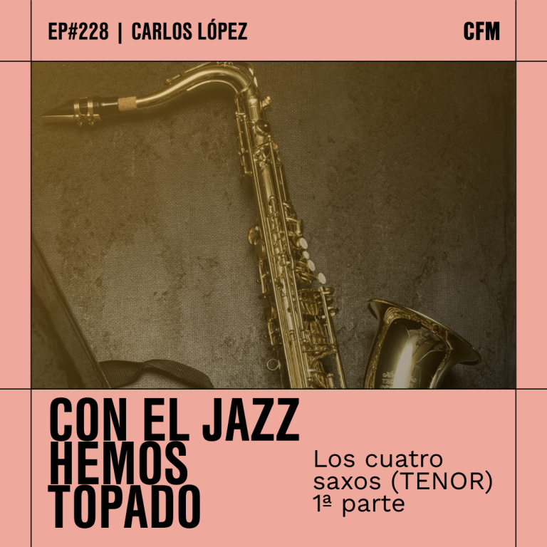 Los cuatro saxos (TENOR) 1ª parte | Con el jazz hemos topado