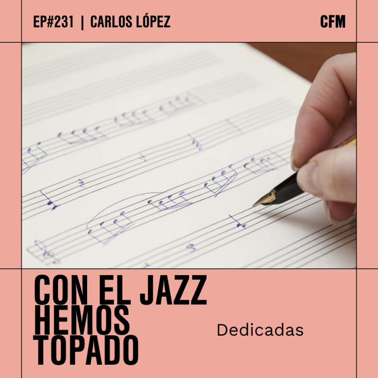 Dedicadas | Con el jazz hemos topado