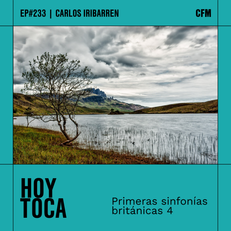 Primeras Sinfonías Británicas 4 | Hoy Toca