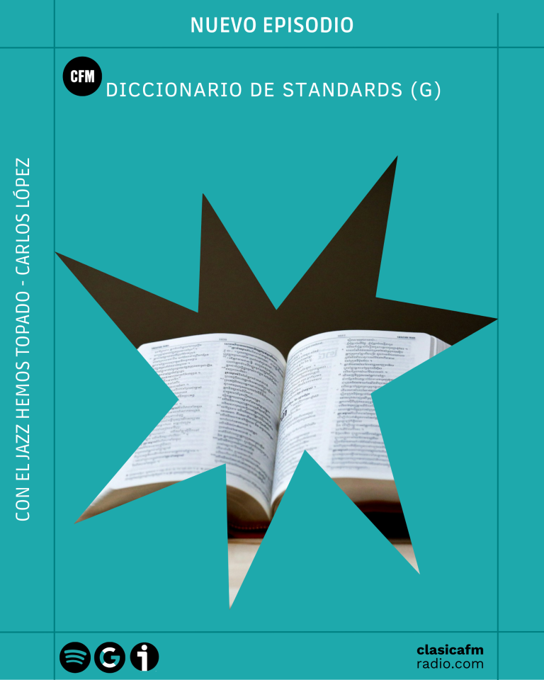 Diccionario de Standards (G) I Con el Jazz hemos topado